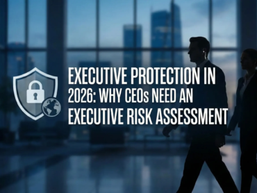 Executive Protection in 2026